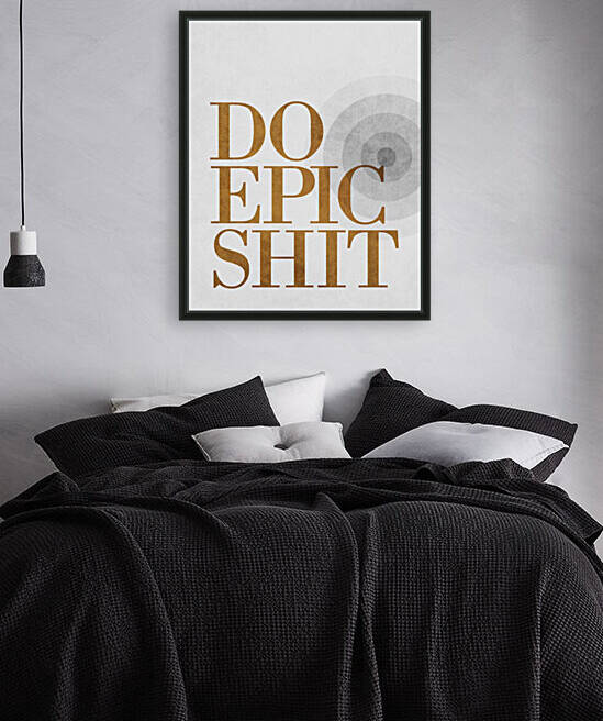 Do Epic Shit - Minimalist Typography 2 - Motivational Quote by Cosmic Soup