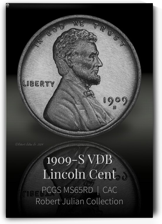 0001.1909-S.4 Legacy of Lincoln: The 1909-S VDB Cent by The Numismatic Art of Robert Julian