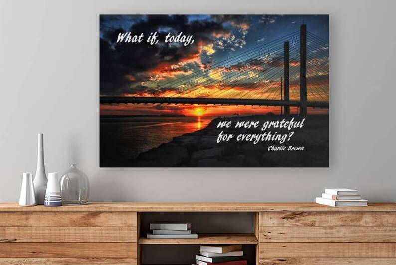 What If Today We Were Grateful For Everything by Bill Swartwout Photography