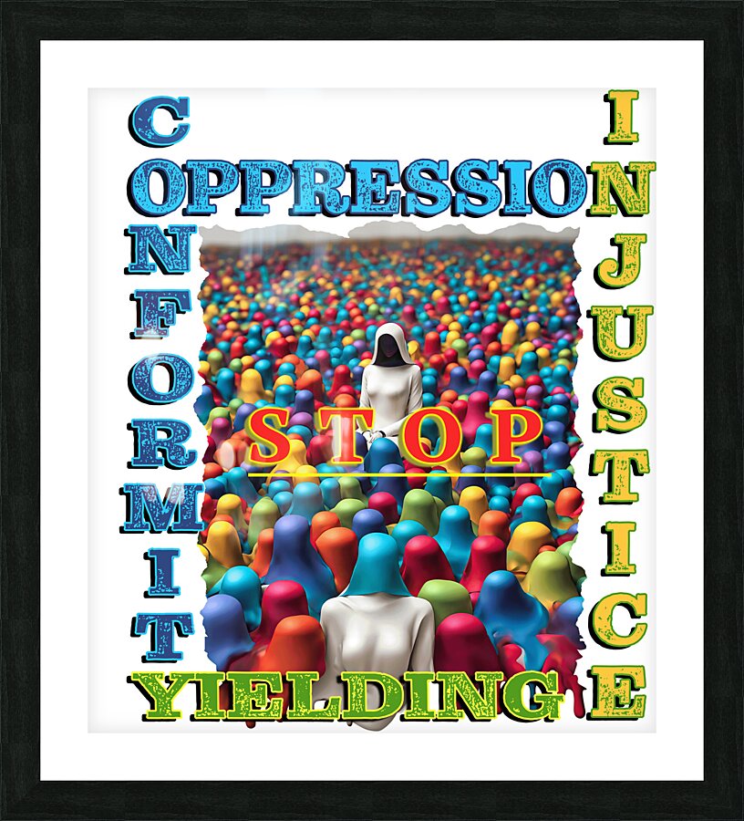 Stop Oppression - Text Version Picture Frame print