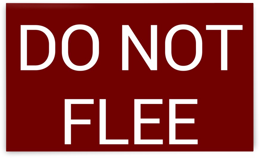 DO NOT FLEE blood red by Lenie Blue by Lenie Blue