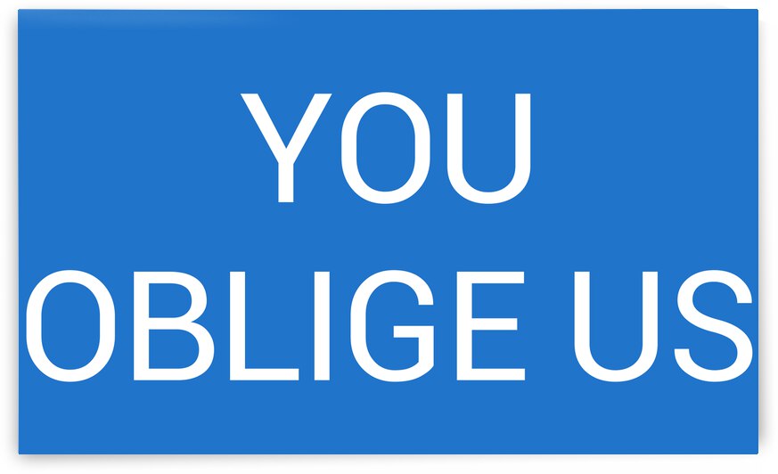 YOU OBLIGE US blue by Lenie Blue by Lenie Blue