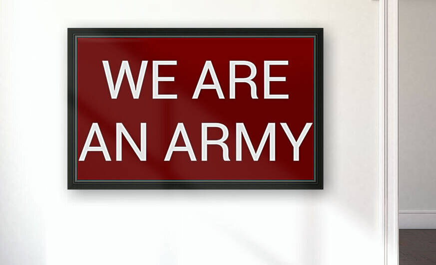 WE ARE AN ARMY blood red by Lenie Blue by Lenie Blue
