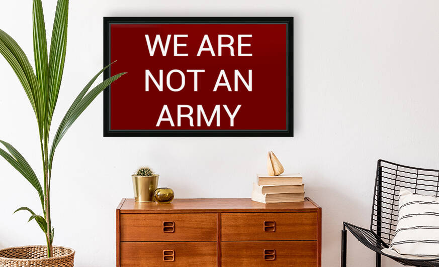 WE ARE NOT AN ARMY blood red by Lenie Blue by Lenie Blue