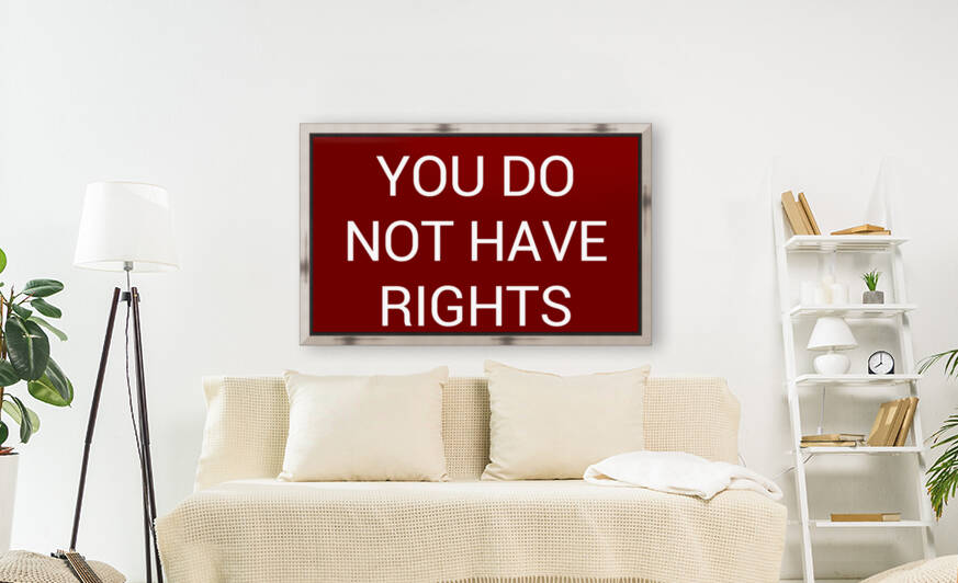 YOU DO NOT HAVE RIGHTS blood red by Lenie Blue by Lenie Blue