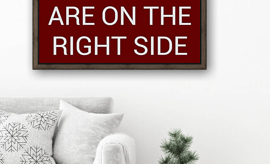 BE SURE YOU ARE ON THE RIGHT SIDE blood red by Lenie Blue by Lenie Blue