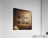 in god we trust Acrylic Print