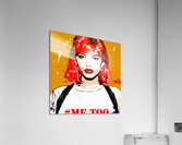  METOO Acrylic Print