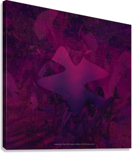TREMBLE LIKE A FLOWER  Canvas Print