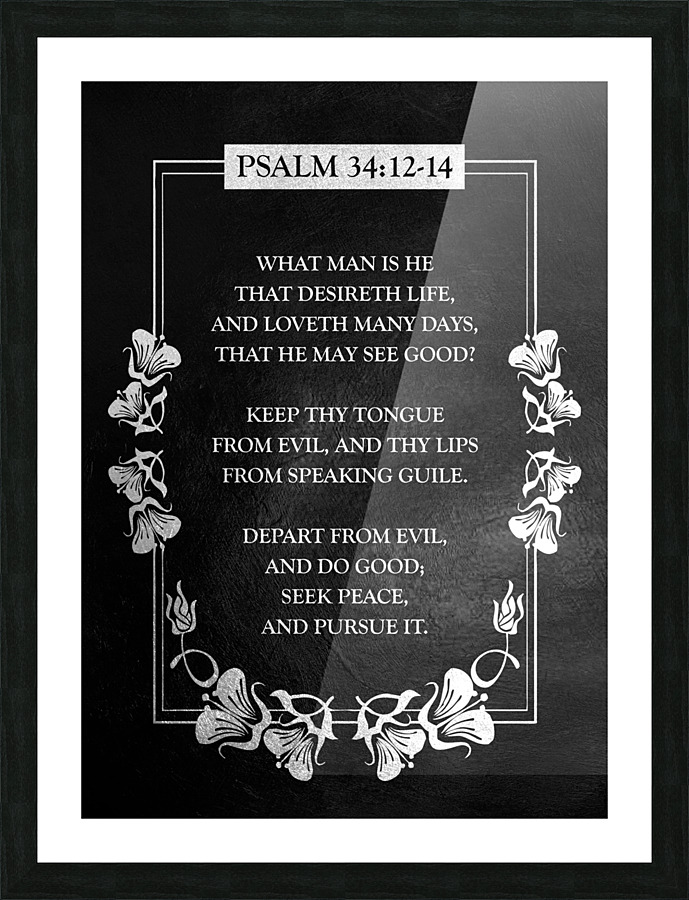 Psalm 34:12-14 Bible Verse Wall Art Picture Frame print