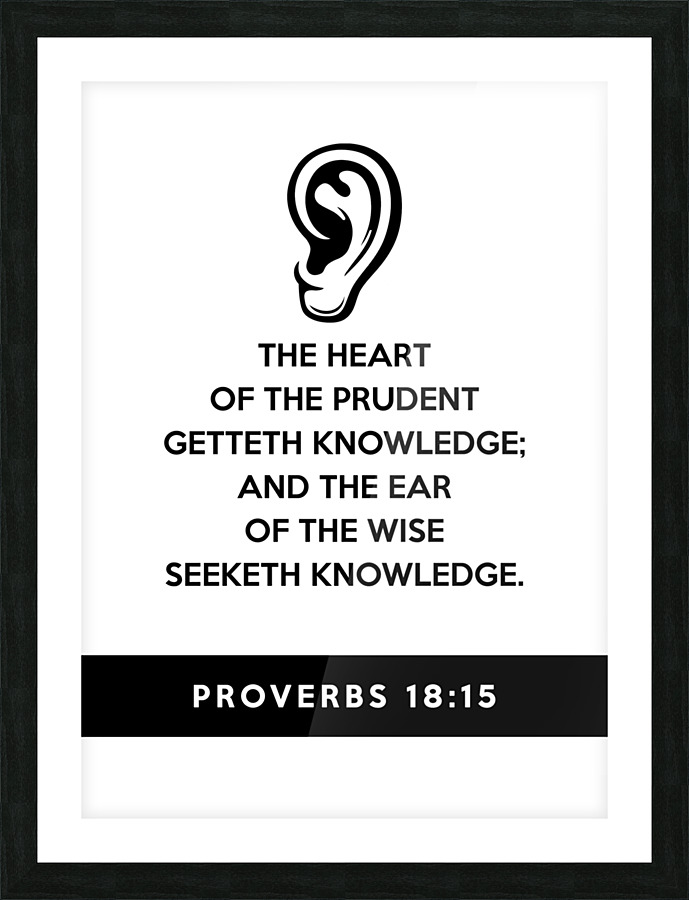 Proverbs 18 15 white Picture Frame print
