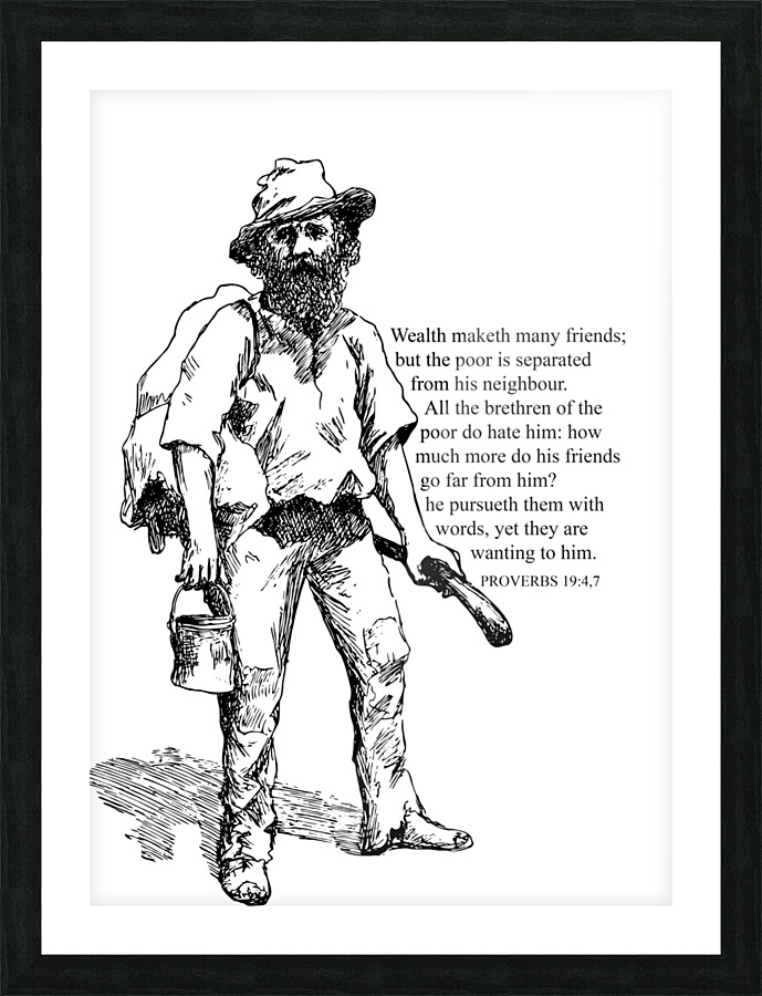 Proverbs 19 4 7 white Picture Frame print