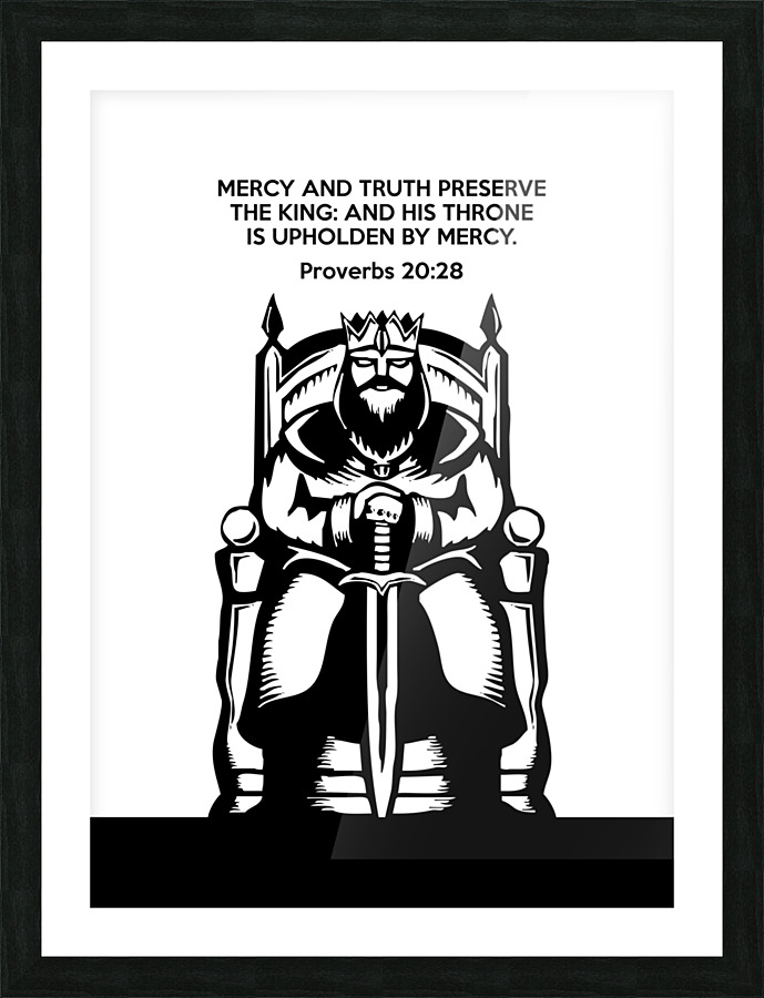 Proverbs 20 28 white Picture Frame print