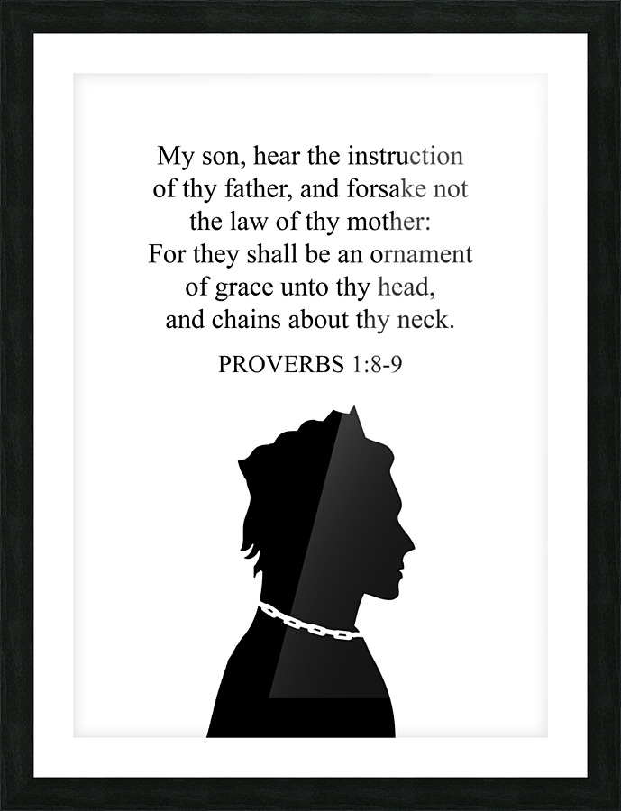 Proverbs 1 8 9 white Picture Frame print