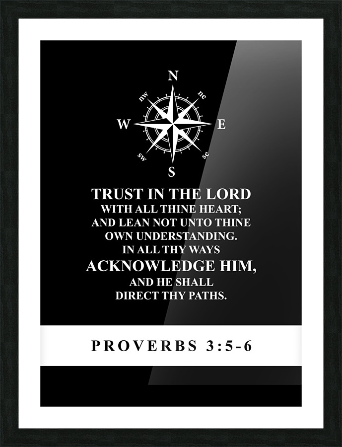 Proverbs 3 5 6 black Picture Frame print