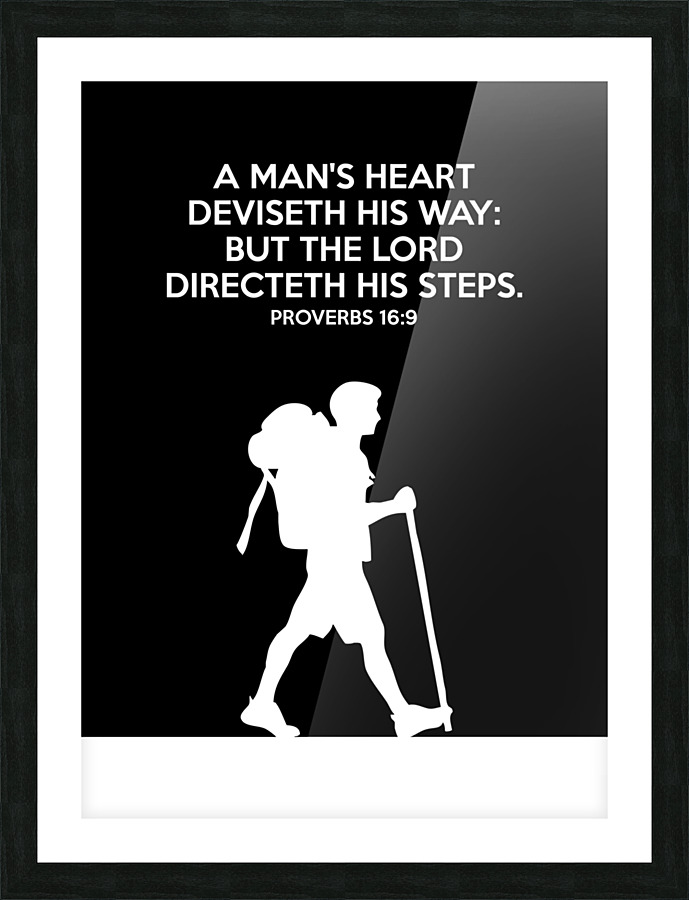 Proverbs 16 9 plain black Picture Frame print