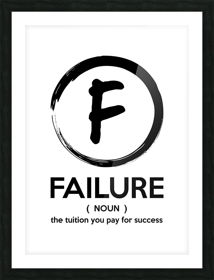 failure white Picture Frame print