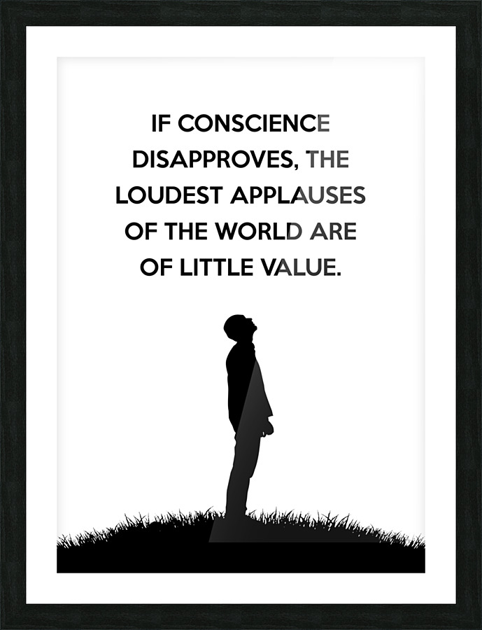 if conscience disapproves white Picture Frame print
