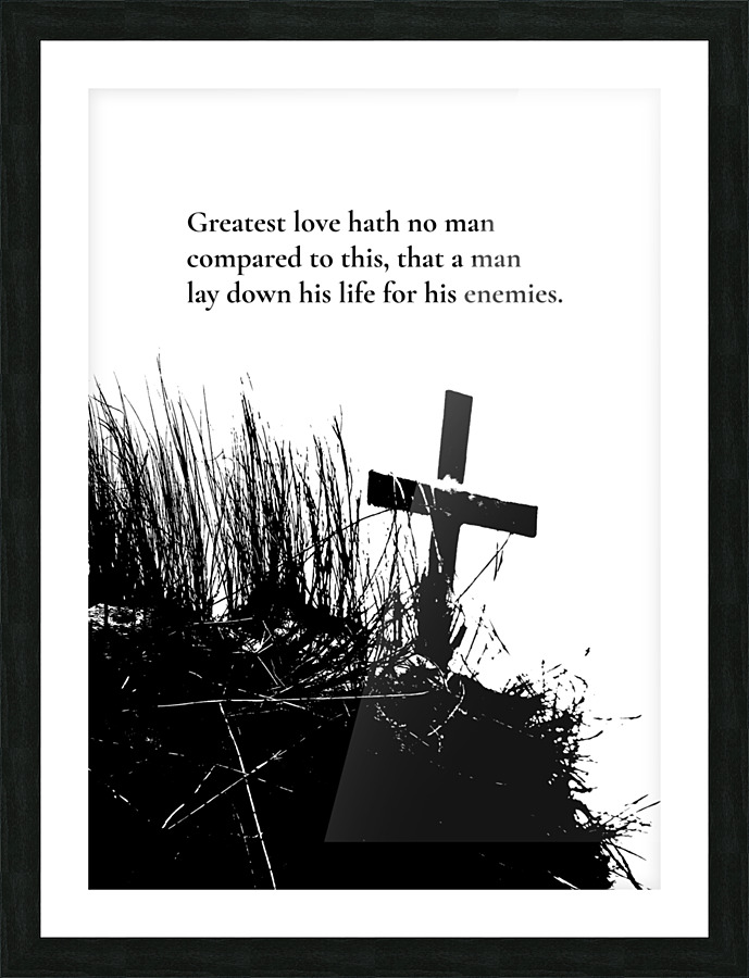 greatest love Picture Frame print