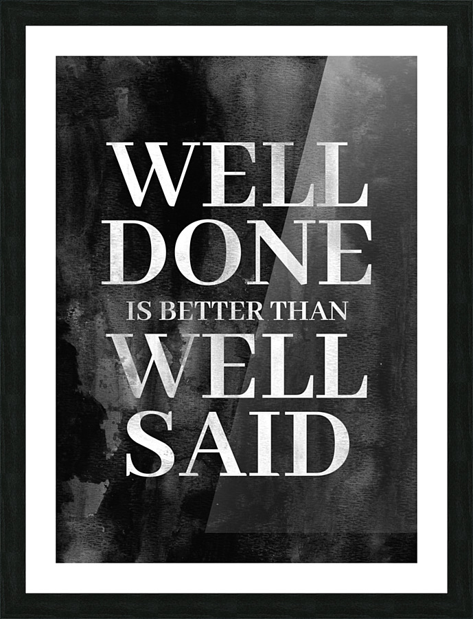 well done Picture Frame print