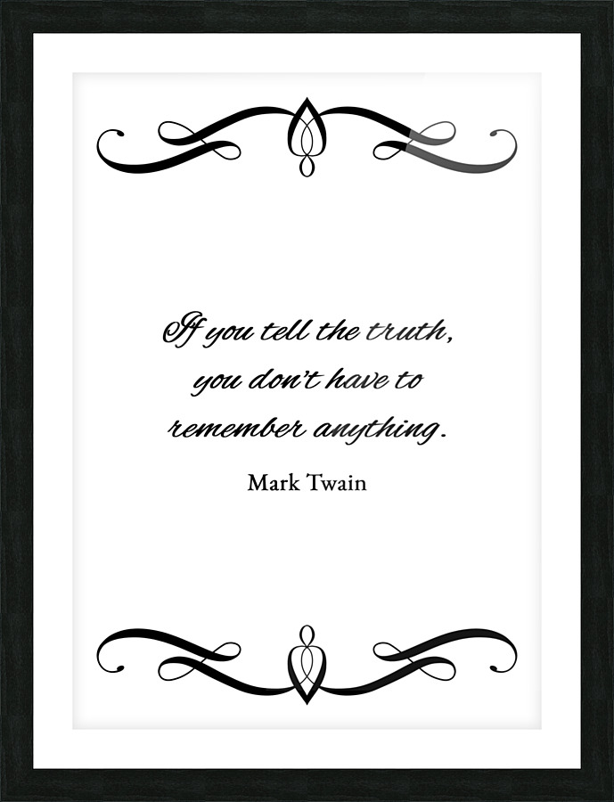 tell the truth plain Picture Frame print