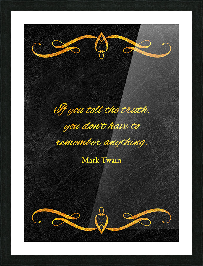 tell the truth Picture Frame print