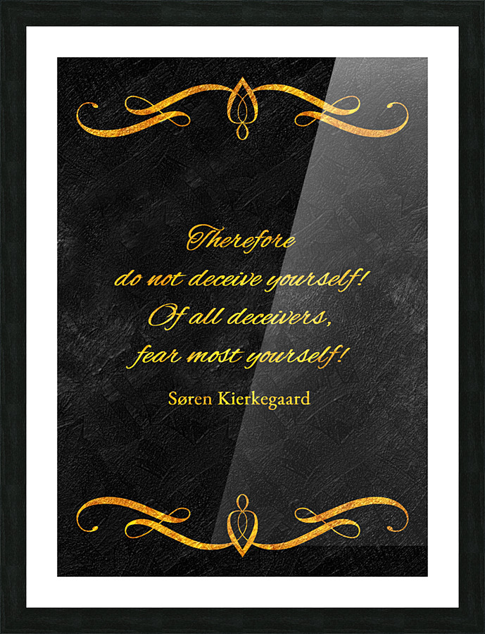 do not deceive yourself Picture Frame print