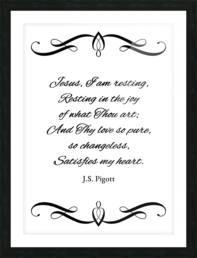 rest and be satisfied Picture Frame print