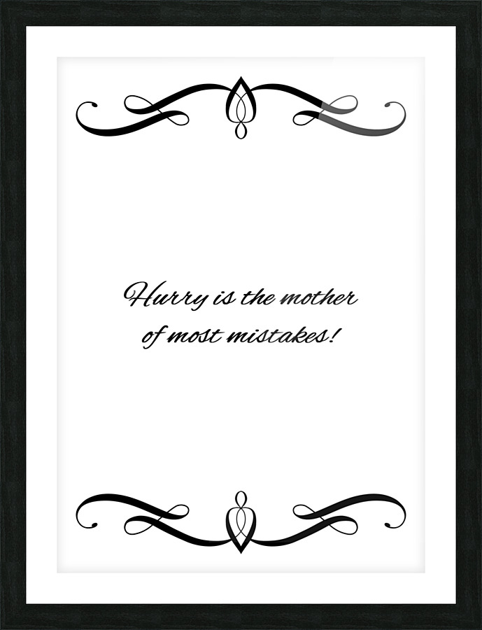 hurried mistakes Picture Frame print