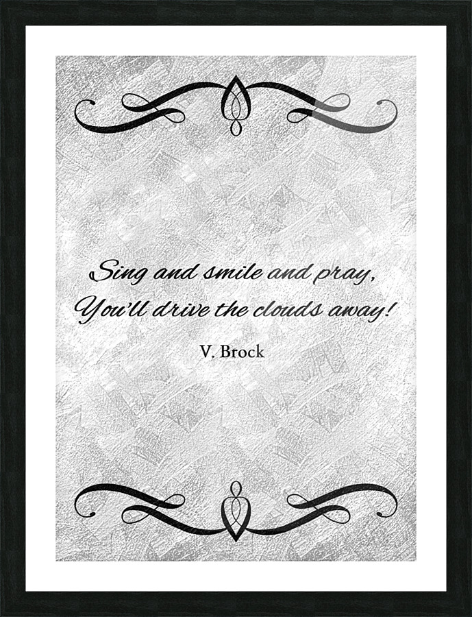 sing smile pray silver Picture Frame print