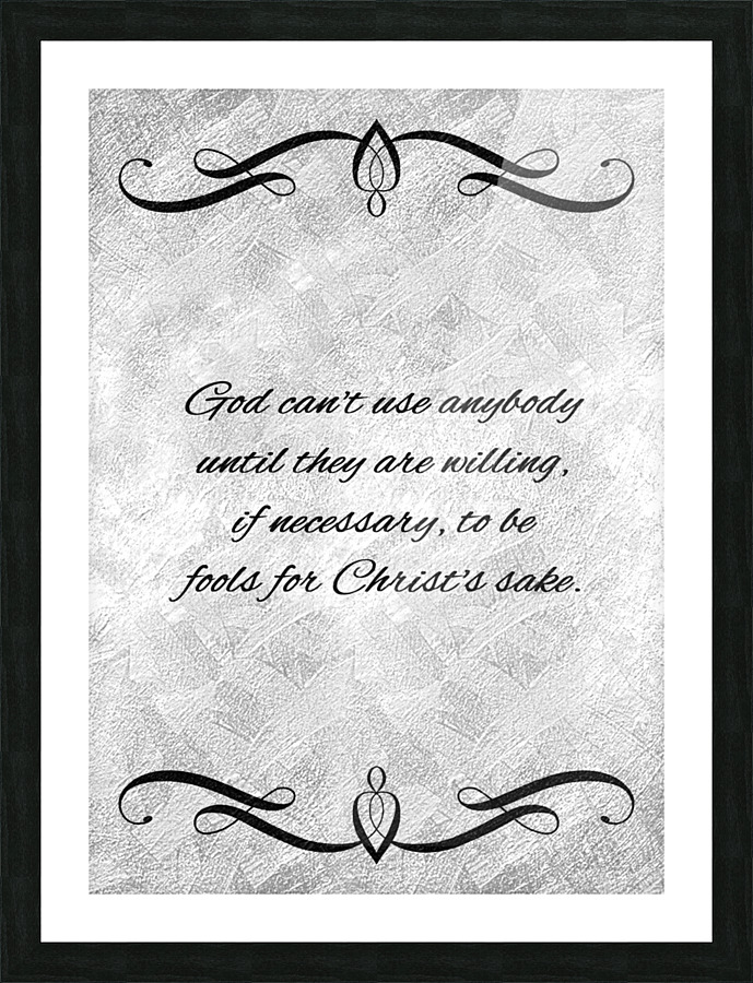 fools for His sake silver Picture Frame print