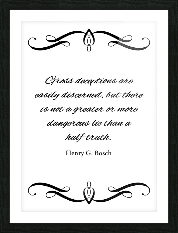 half truth lie Picture Frame print