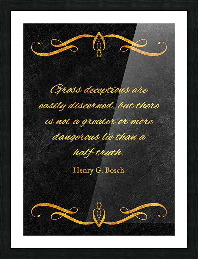 half truth lie gold Picture Frame print