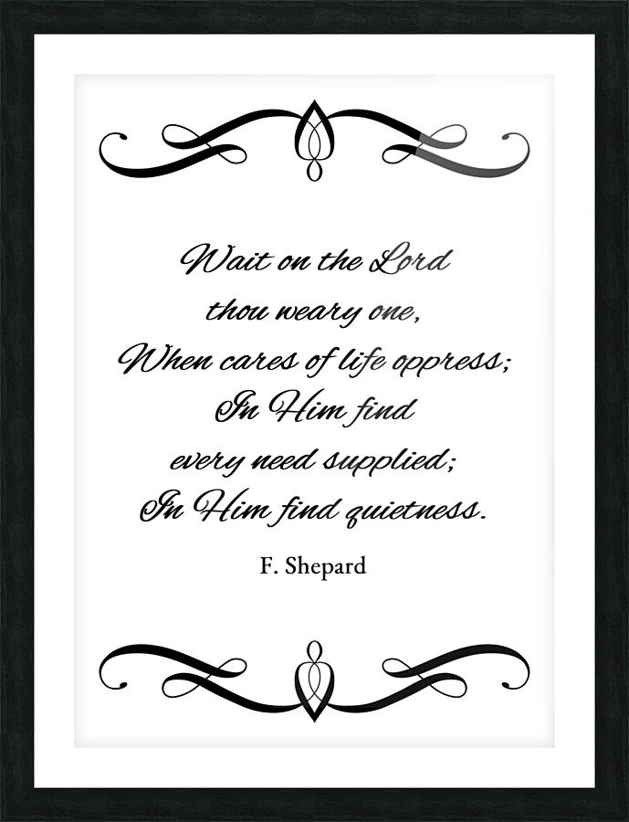 wait on the Lord Picture Frame print