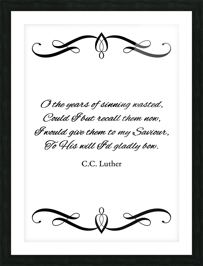 sin wastes life Picture Frame print