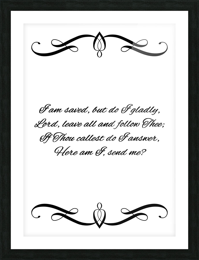 here am I send me Picture Frame print