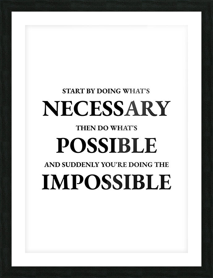necessary possible impossible Picture Frame print
