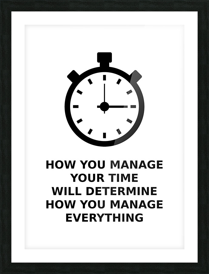 time management Picture Frame print