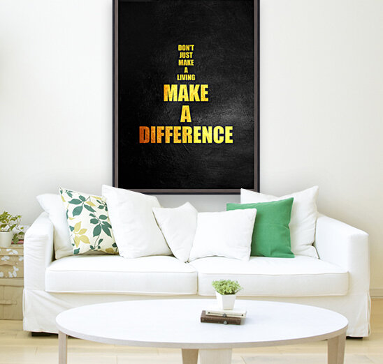 Make A Difference Motivational Wall Art Reproduction