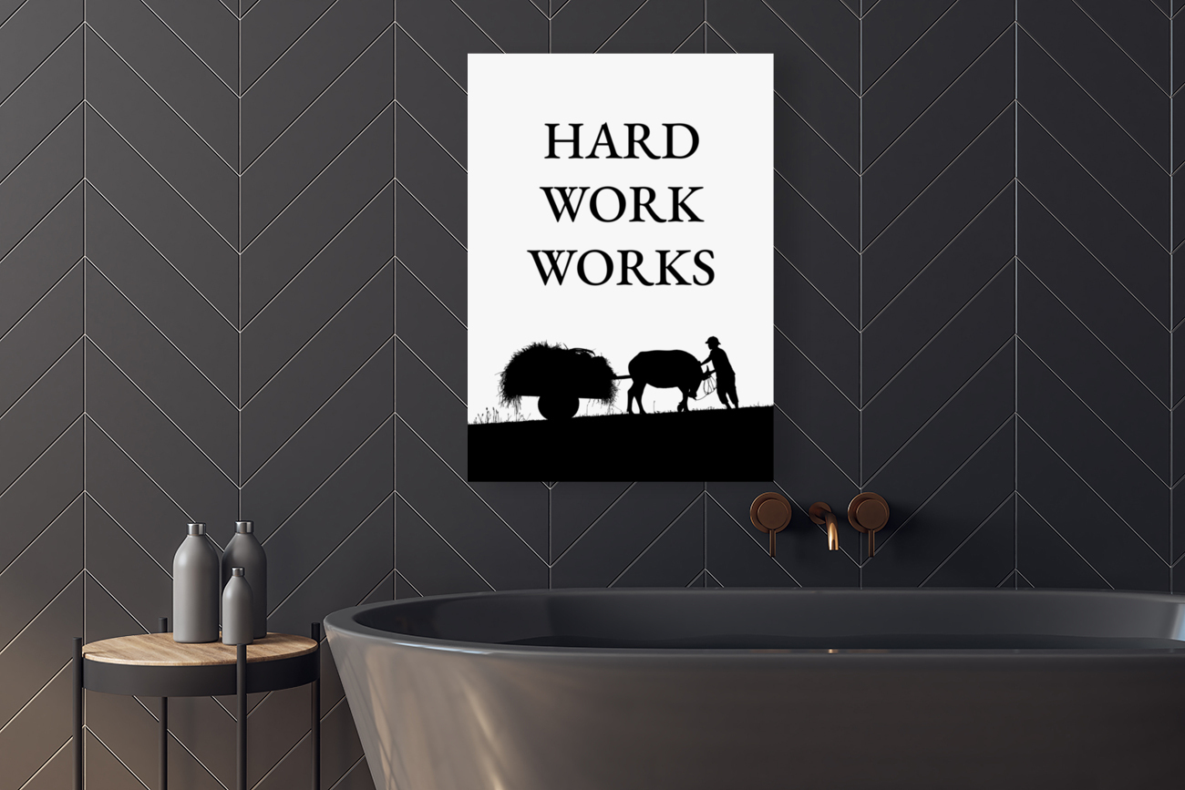 hard work works Reproduction