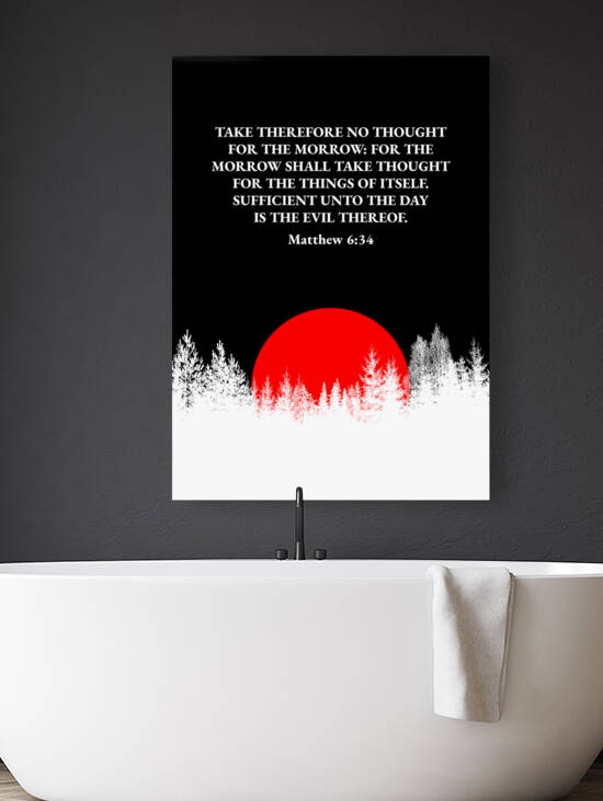 Matthew 6:34 Bible Verse Wall Art by ABConcepts
