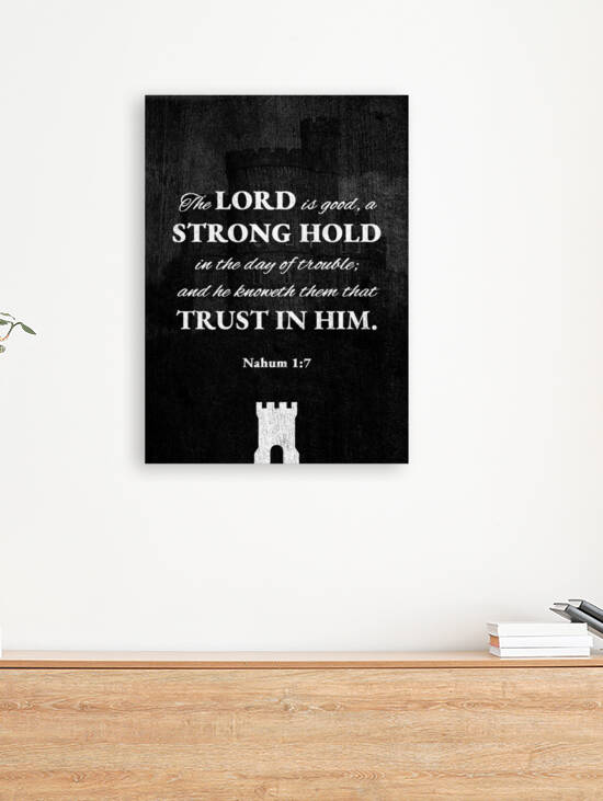 Nahum 1:7 Bible Verse Wall Art by ABConcepts
