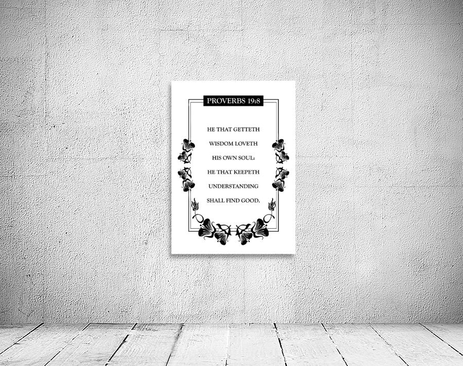 Proverbs 19 8 white Wall Preview