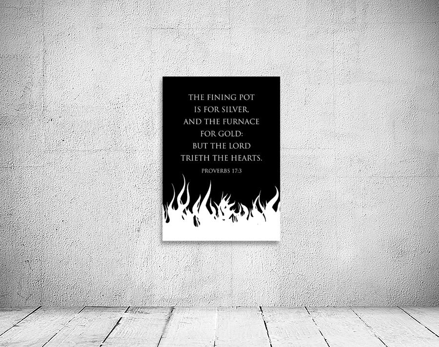 Proverbs 17 3 black Wall Preview