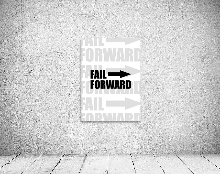 fail forward white Wall Preview