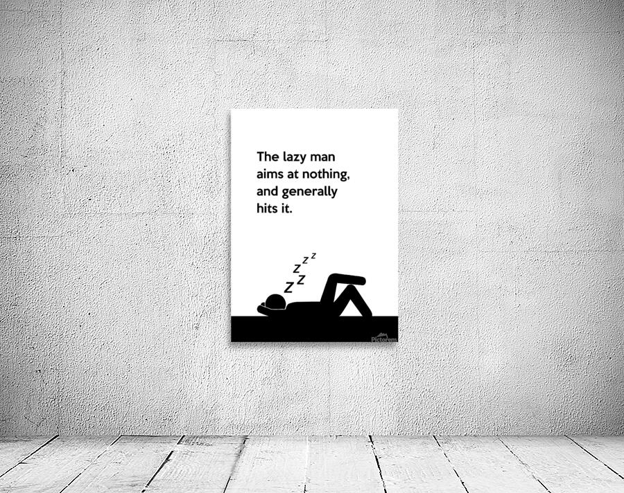 lazy man white Wall Preview