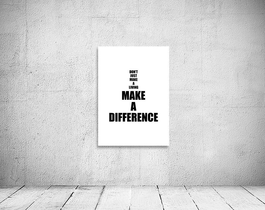 make a difference white Wall Preview