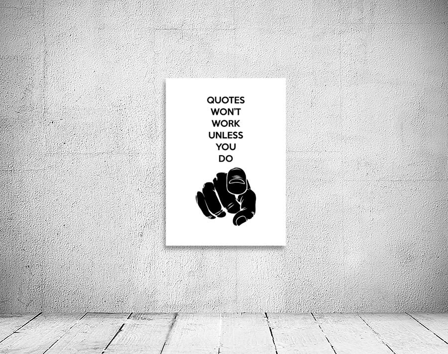 quotes won t work white Wall Preview