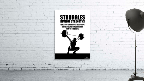struggles develop strengths white Wall Preview