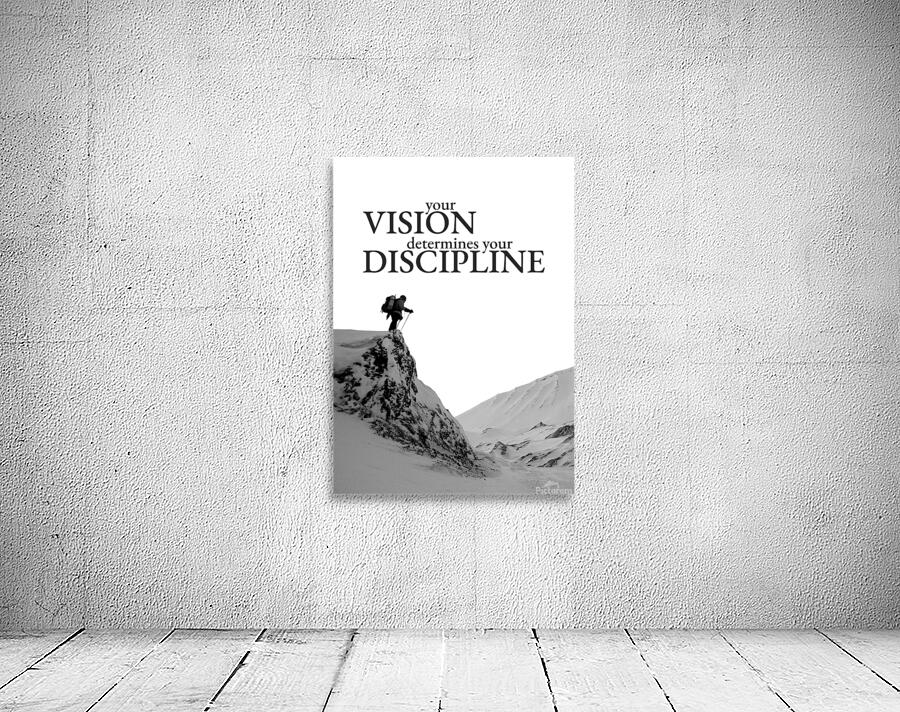 vision determines discipline Wall Preview